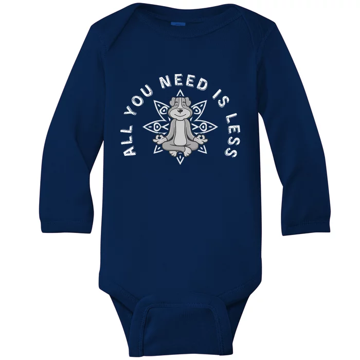 All You Need Is Less Dog Yoga Minimalist Zen Dog Baby Long Sleeve Bodysuit