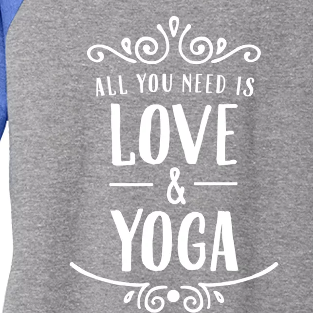 All You Need Is Love And Yoga Cute Gift Valentine's Day Gift Women's Tri-Blend 3/4-Sleeve Raglan Shirt