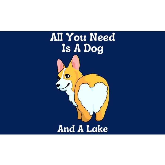 All You Need Is A Dog And A Lake Bumper Sticker