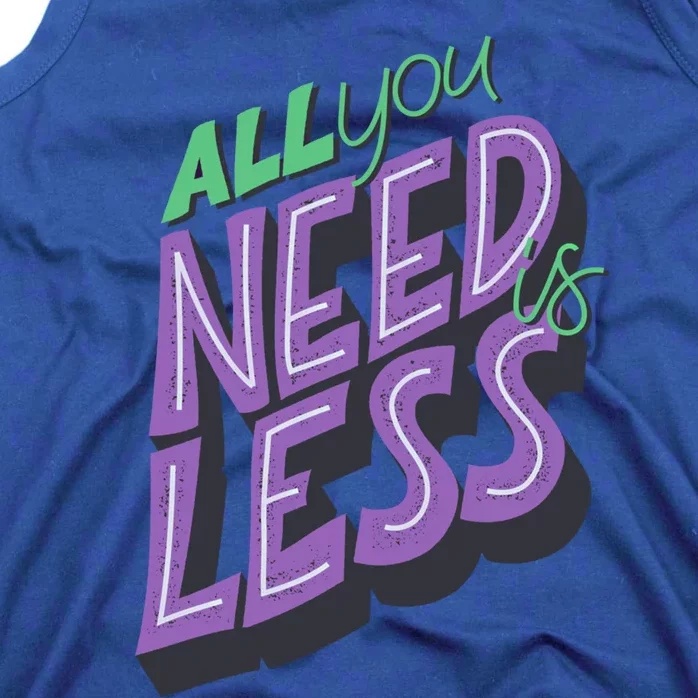 All You Need Is Less Hippies 70s Gift Tank Top