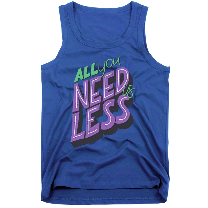 All You Need Is Less Hippies 70s Gift Tank Top