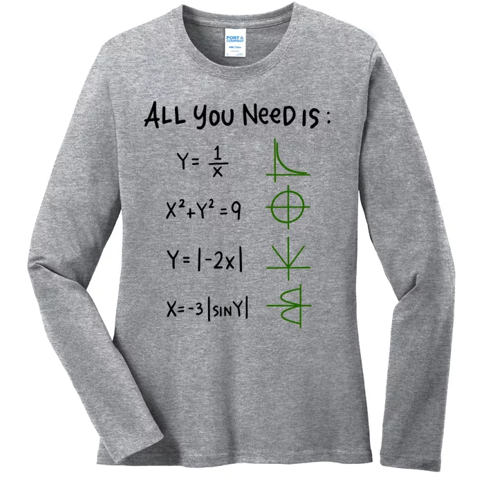 All You Need Is Love And Math Gift Ladies Long Sleeve Shirt