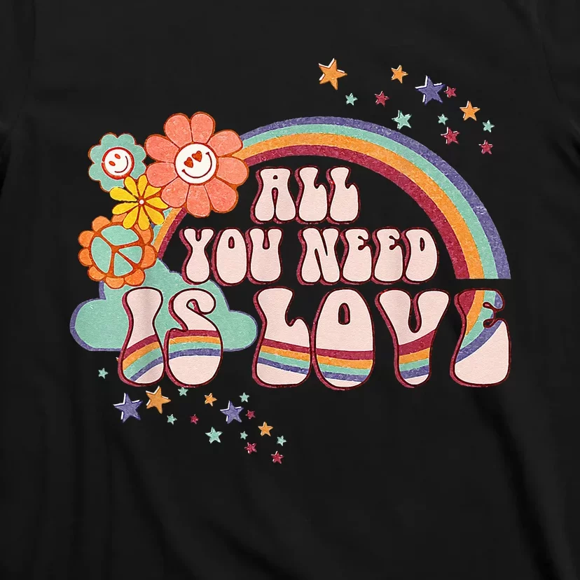 All You Need is Love Rainbow Groovy Vibes Hippie T-Shirt