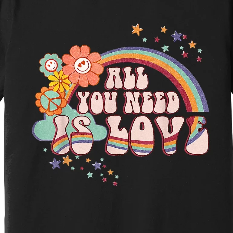 All You Need is Love Rainbow Groovy Vibes Hippie Premium T-Shirt