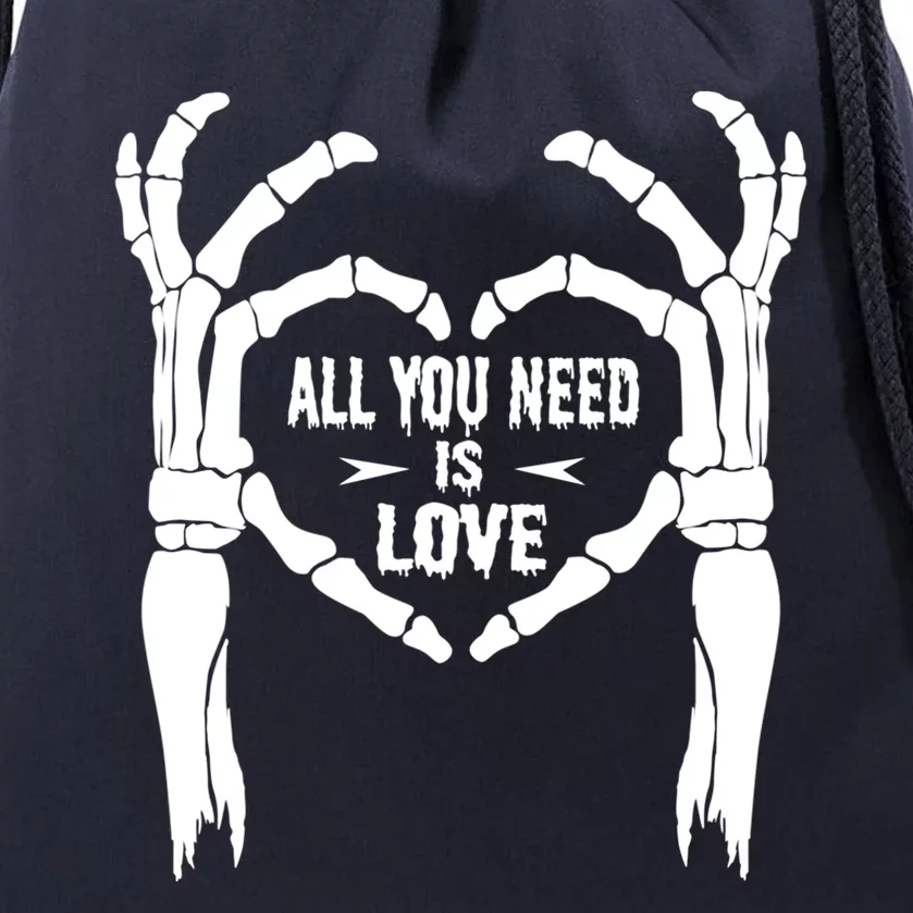 All You Need Is Love Skeleton Hands Halloween Costume Gift Drawstring Bag