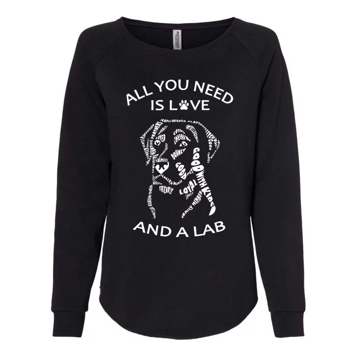 All You Need Is Love And A Labrador Black Labrador Caligram Womens California Wash Sweatshirt