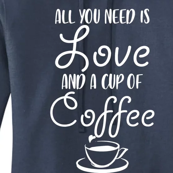 All You Need Is Love & Coffee Women's Pullover Hoodie