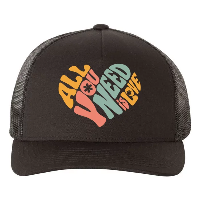 All You Need Is Love Heart Yupoong Adult 5-Panel Trucker Hat