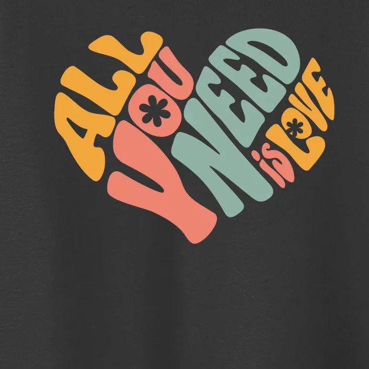 All You Need Is Love Heart Toddler T-Shirt