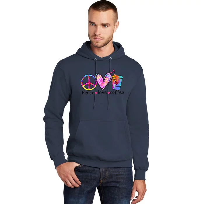 All You Need Is Peace Love And Coffee Tee Design Unisex Tall Hoodie