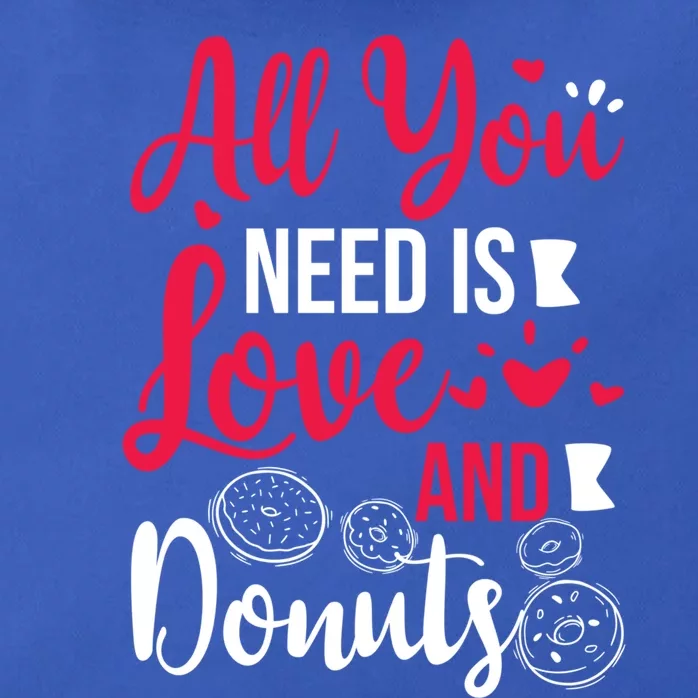 All You Need Is Love And Donuts Valentines Day Dessert Meaningful Gift Zip Tote Bag