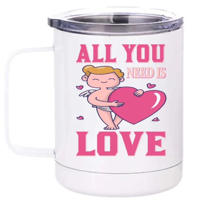 All You Need Is Love Front & Back 12oz Stainless Steel Tumbler Cup