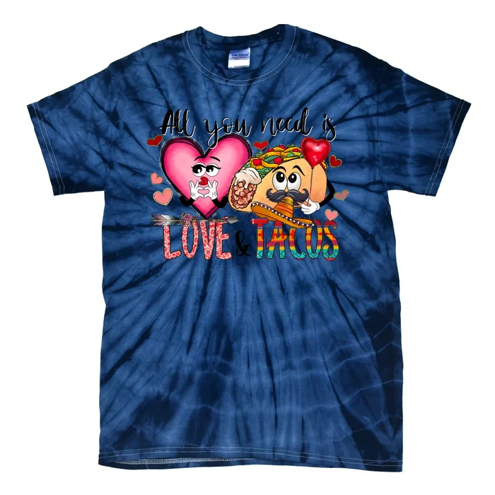 All You Need Is Love And Tacos Tie-Dye T-Shirt