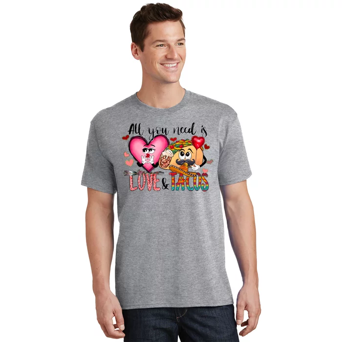 All You Need Is Love And Tacos T-Shirt