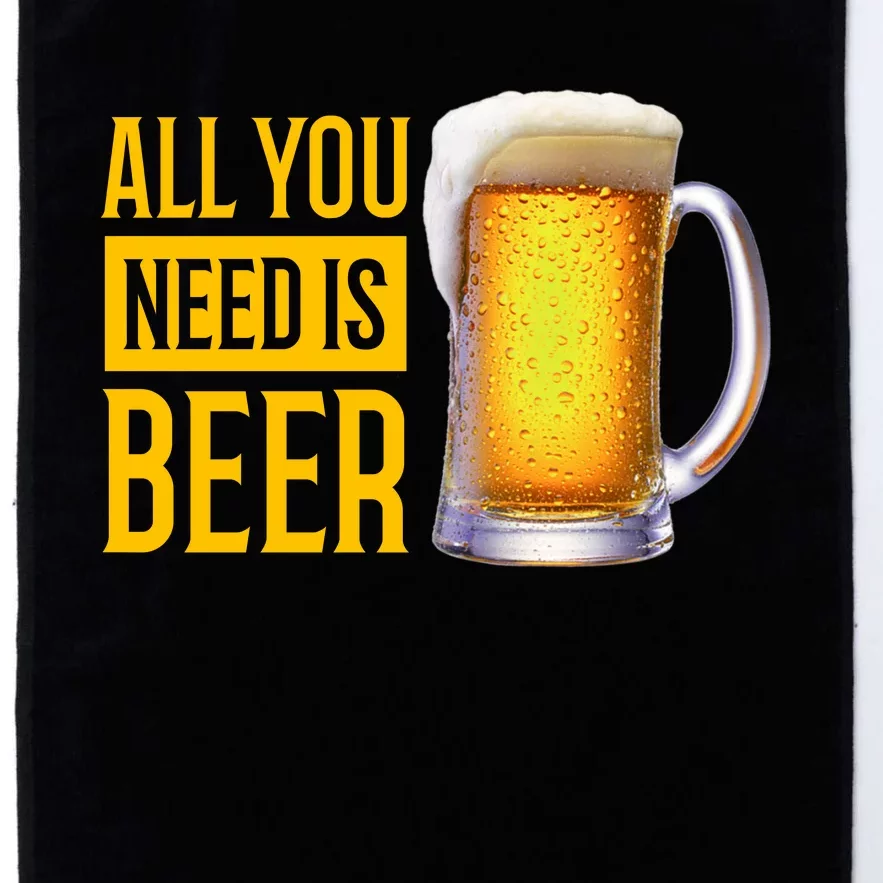 All You Need Is Beer Platinum Collection Golf Towel