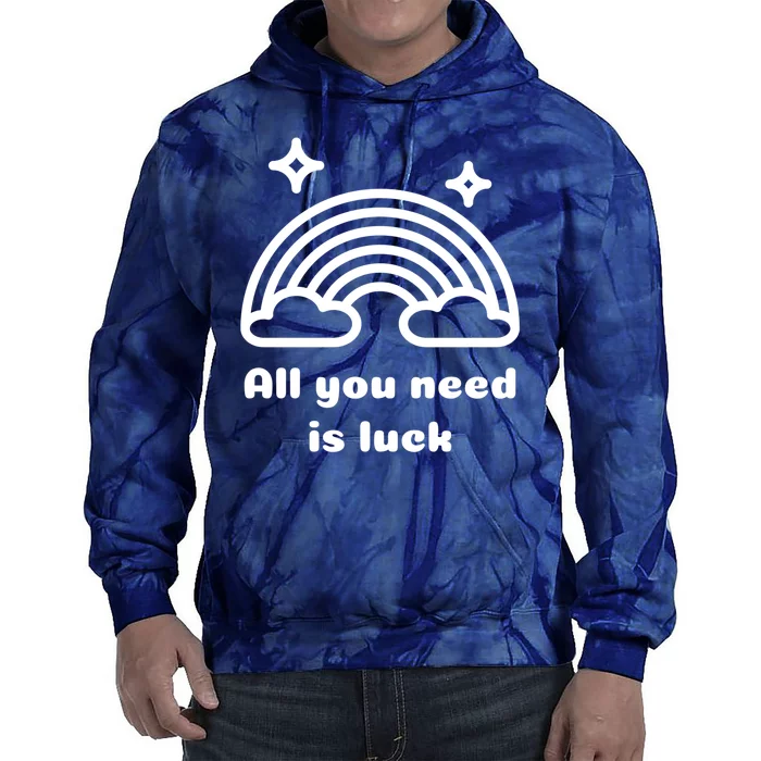 All You Need Is Luck Rainbow Tie Dye Hoodie