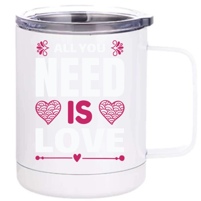 All You Need Is Love Front & Back 12oz Stainless Steel Tumbler Cup