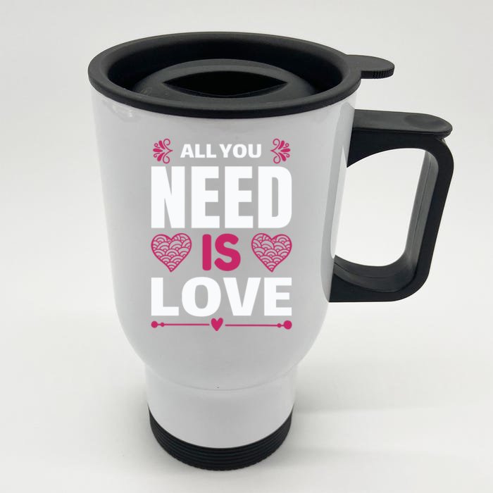 All You Need Is Love Front & Back Stainless Steel Travel Mug