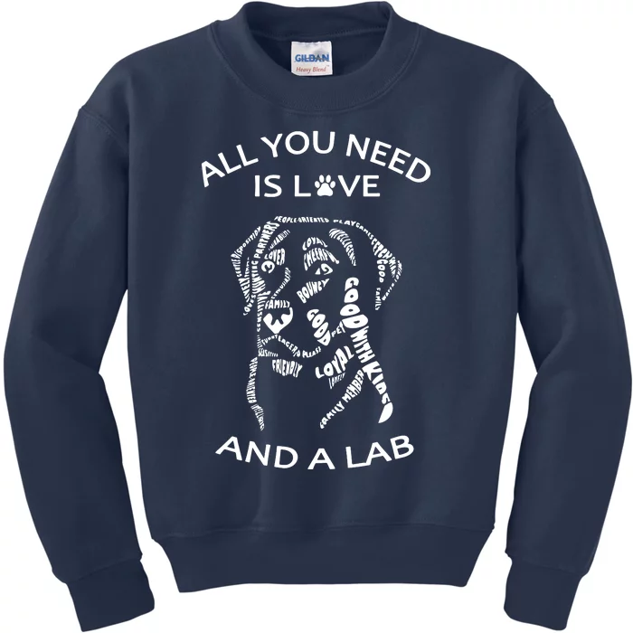 All You Need Is Love And A Labrador Black Labrador Caligram Kids Sweatshirt