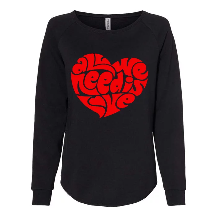 All You Need Is Love Heart Peace Womens California Wash Sweatshirt