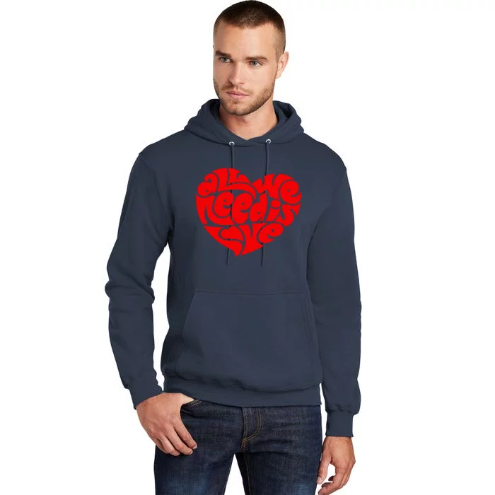 All You Need Is Love Heart Peace Tall Hoodie