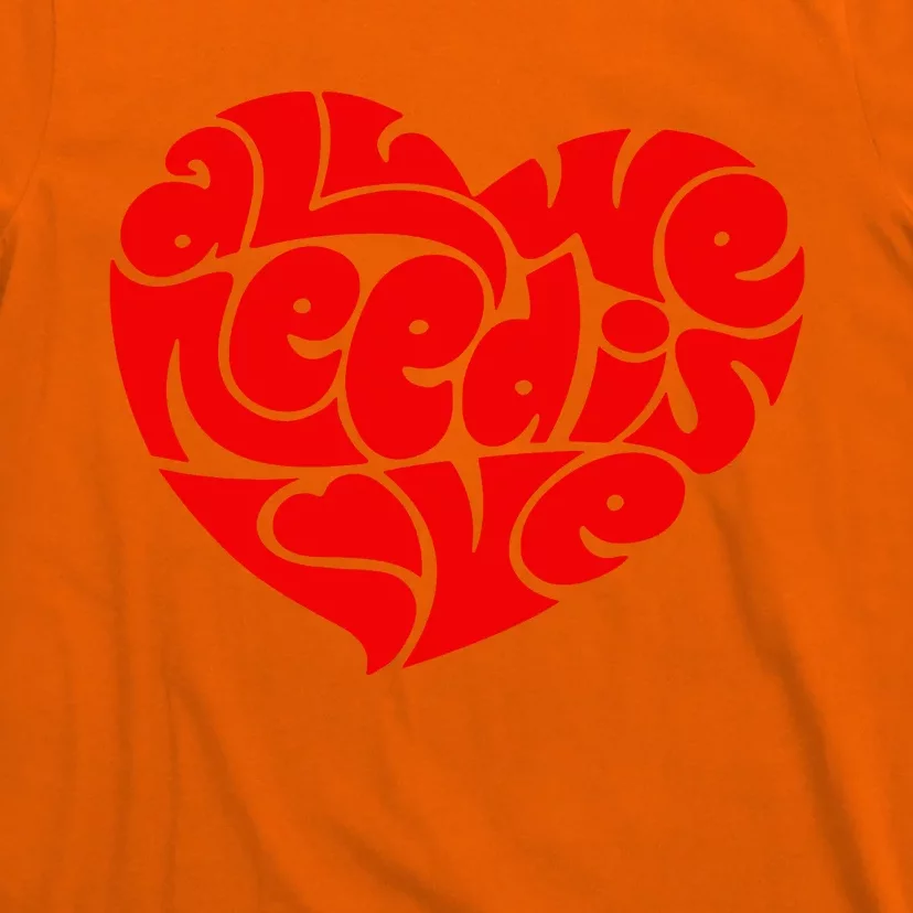 All You Need Is Love Heart Peace T-Shirt