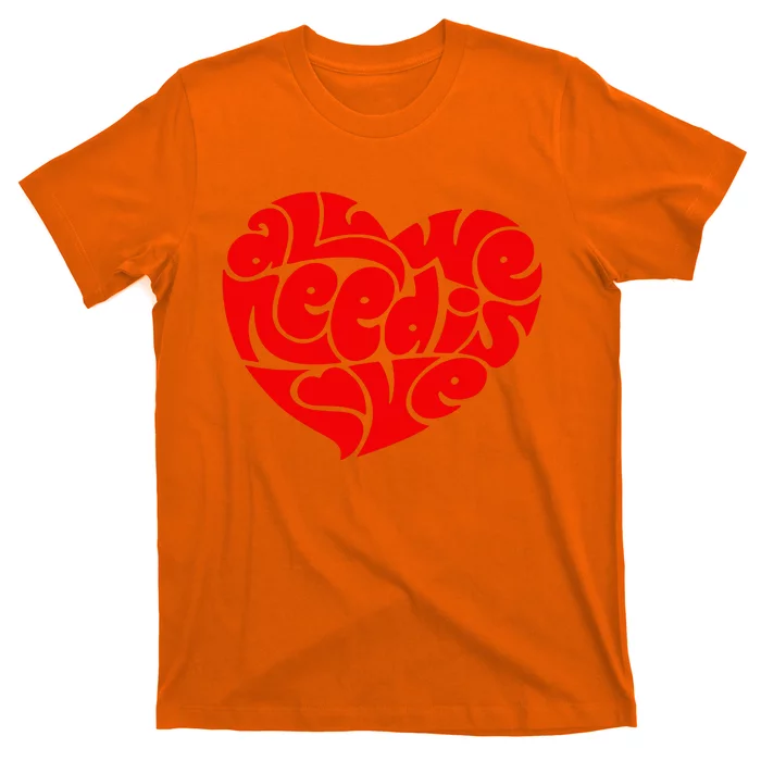 All You Need Is Love Heart Peace T-Shirt