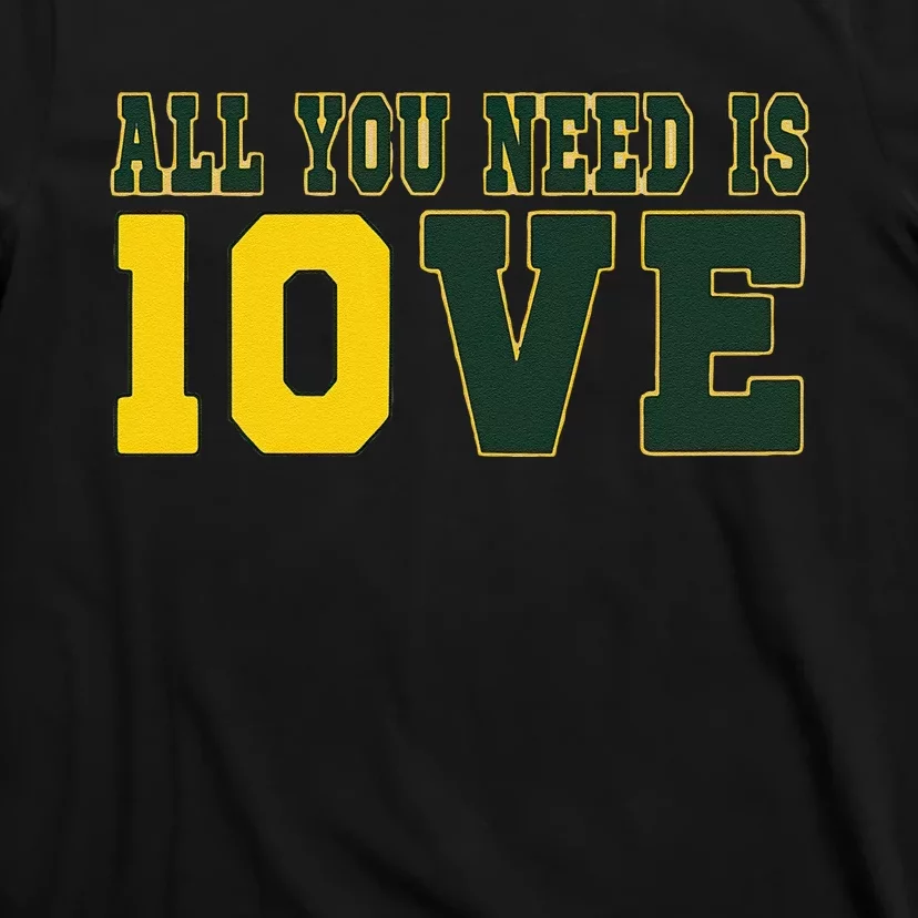 All You Need Is Love Green Bay Gift T-Shirt