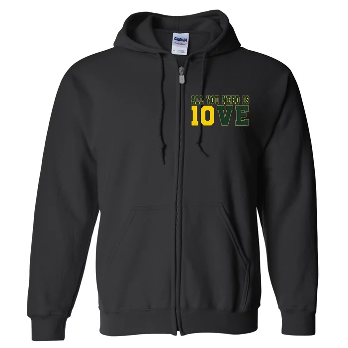 All You Need Is Love Green Bay Gift Full Zip Hoodie