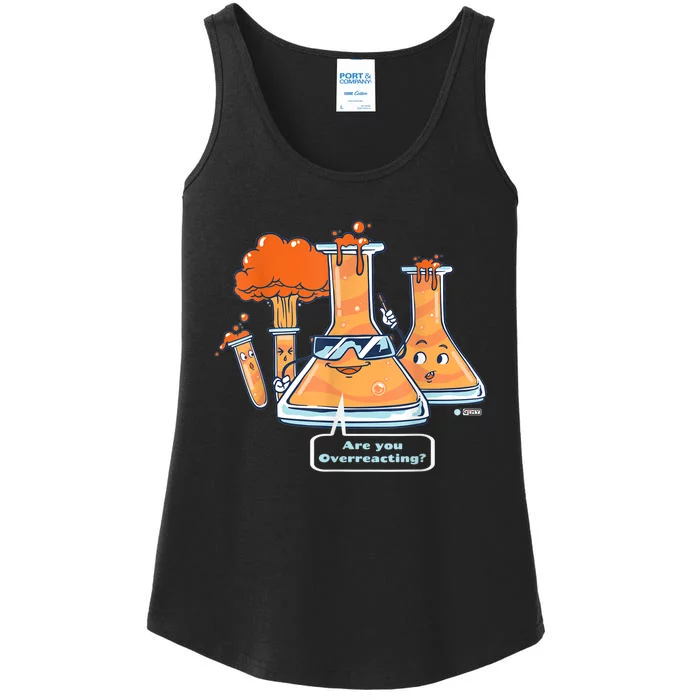 Are You Overreacting, Funny Chemistry Quote, Science Teacher Ladies Essential Tank