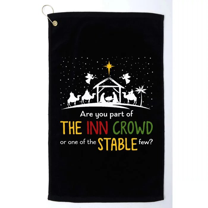 Are You Part Of Inn Crowd Or Stable Few Christmas Nativity Platinum Collection Golf Towel