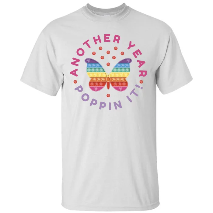 Another Year Poppin It Butterfly Push Pop Tall T-Shirt