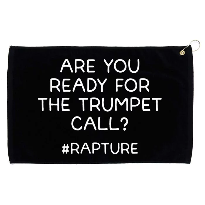 Are You Ready For The Trumpet Call Rapture Christian Grommeted Golf Towel