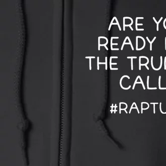 Are You Ready For The Trumpet Call Rapture Christian Full Zip Hoodie