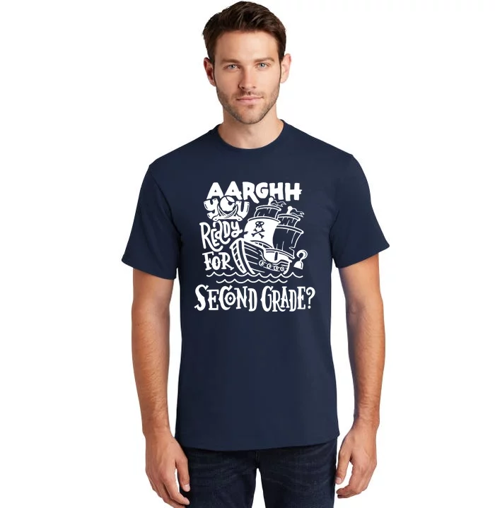 Aarghh You Ready For Second Grade Pirate Tall T-Shirt