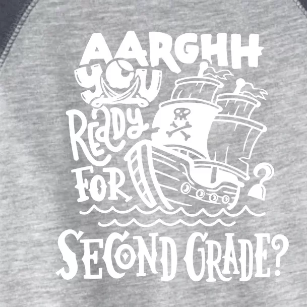 Aarghh You Ready For Second Grade Pirate Toddler Fine Jersey T-Shirt