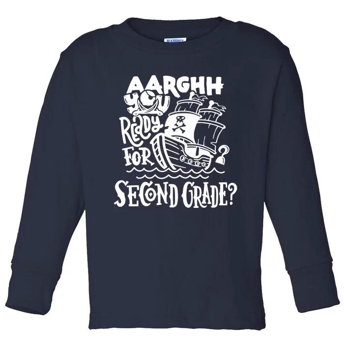 Aarghh You Ready For Second Grade Pirate Toddler Long Sleeve Shirt