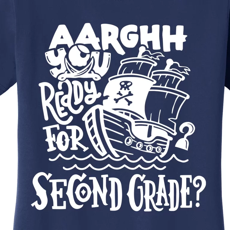 Aarghh You Ready For Second Grade Pirate Women's T-Shirt