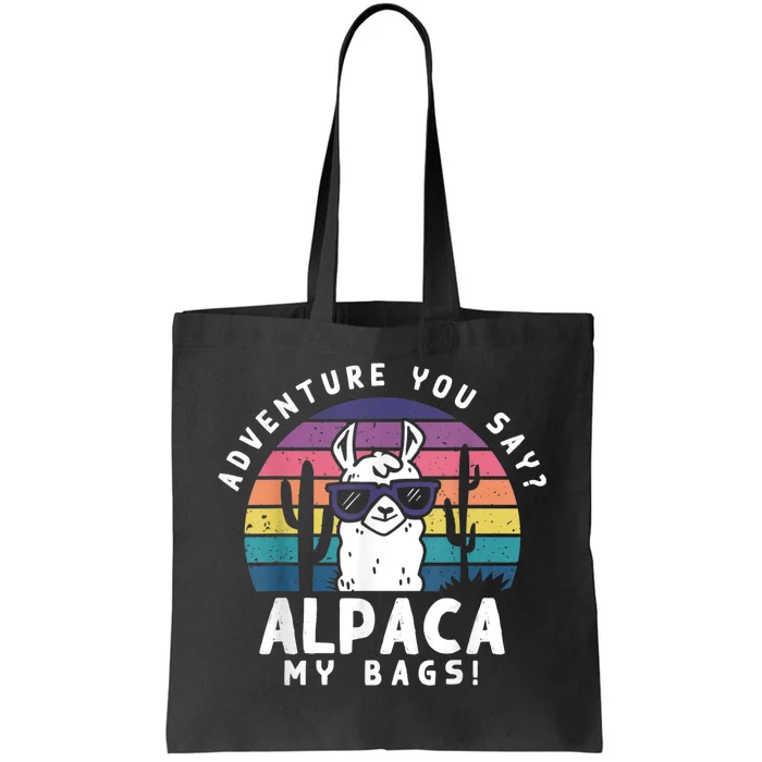 Adventure You Say Alpaca My Bags Vintage Funny Travel Tote Bag