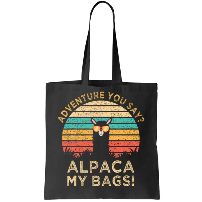 Adventure You Say Alpaca My Bags Vintage Funny Travel Gift Tote Bag