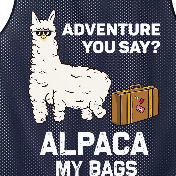 Adventure You Say Alpaca My Bags Adventure Traveler Gift Mesh Reversible Basketball Jersey Tank