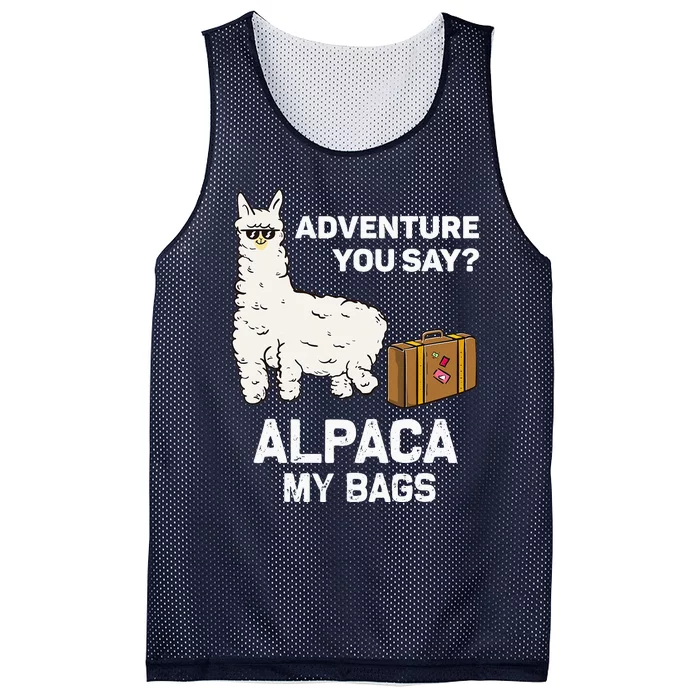 Adventure You Say Alpaca My Bags Adventure Traveler Gift Mesh Reversible Basketball Jersey Tank