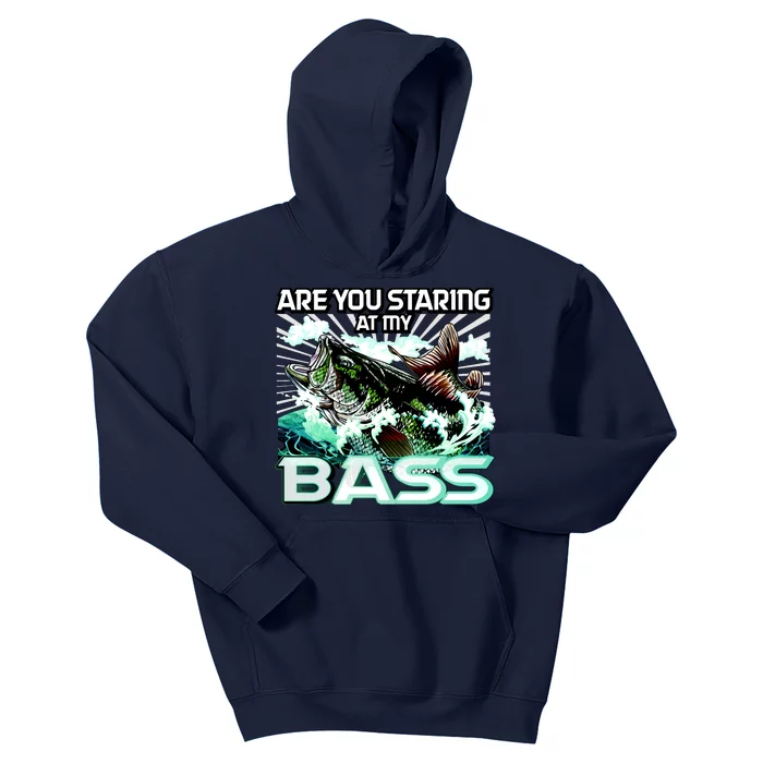 Are You Staring At My Bass Funny Fishing Kids Hoodie