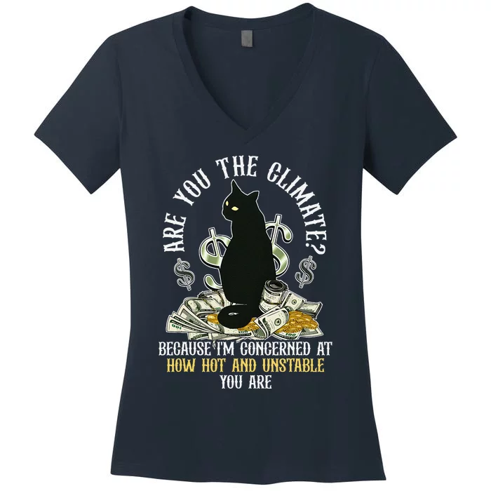 Are You The Climate Concerned How Hot Trendy Cat Quote Women's V-Neck T-Shirt