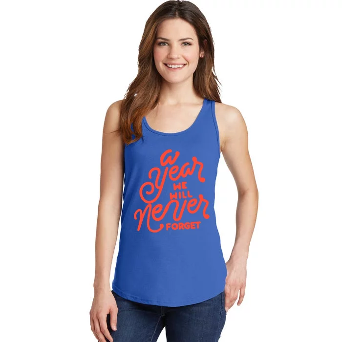 A Year We Will Never Forget Meaningful Gift Ladies Essential Tank