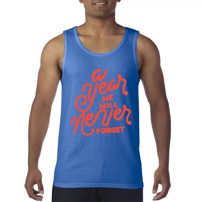 A Year We Will Never Forget Meaningful Gift Tank Top