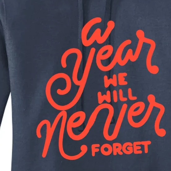 A Year We Will Never Forget Meaningful Gift Women's Pullover Hoodie