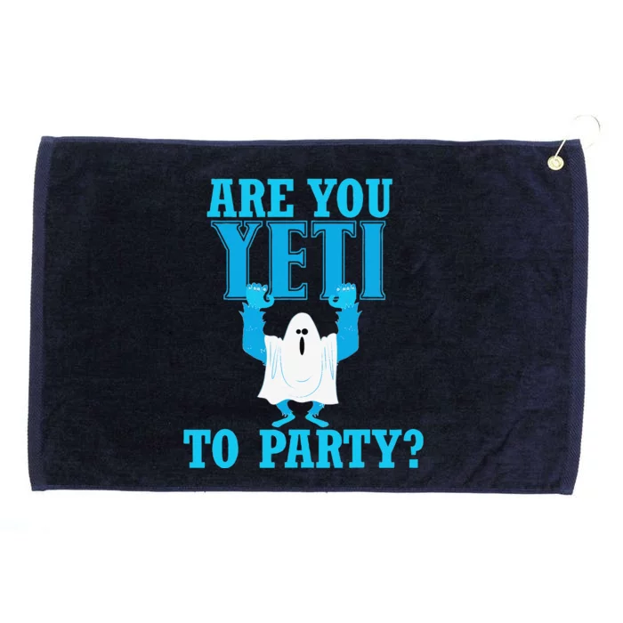 Are You Yeti To Party Logo Party Birthday Funny Fun Phrase Grommeted Golf Towel