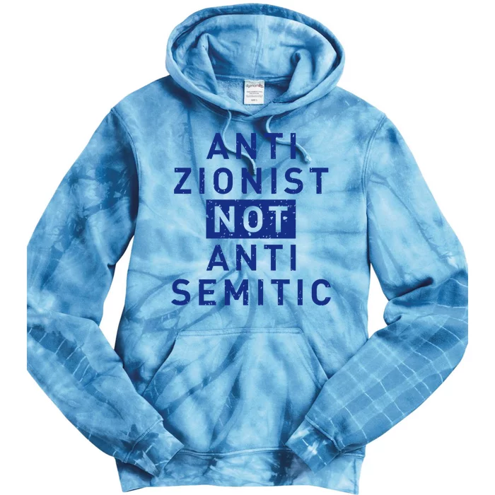 Anti Zionist Not Anti Semitic Tie Dye Hoodie