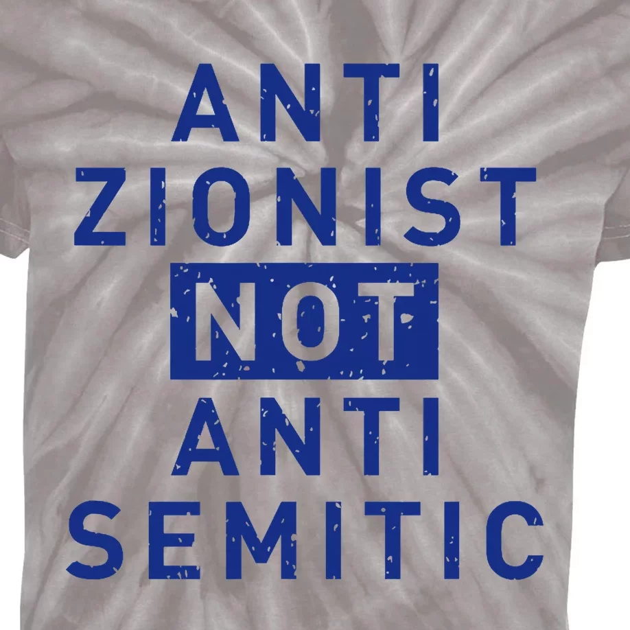 Anti Zionist Not Anti Semitic Kids Tie-Dye T-Shirt